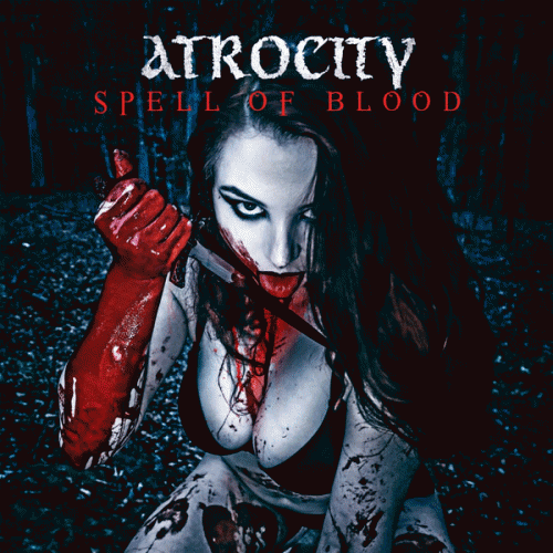 Atrocity (GER) : Spell of Blood - Blue Blood